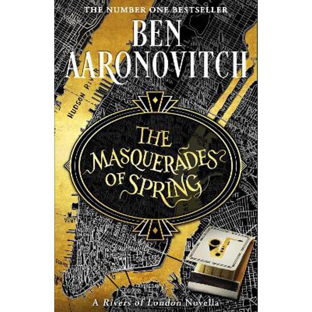 The Masquerades of Spring: The Brand New Rivers of London Novella (Hardback) - Ben Aaronovitch